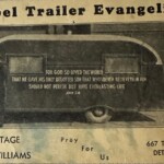 Gospel Trailer of Theodore F Williams and B. M. Nottage 1938-40 as they took the Gospel to the "deep south" of the United States. pp25-28 in Random & Reminicence. Gospel Trailer of Theodore F Williams and B. M. Nottage 1938-40 as they took the Gospel to the "deep south" of the United States.
