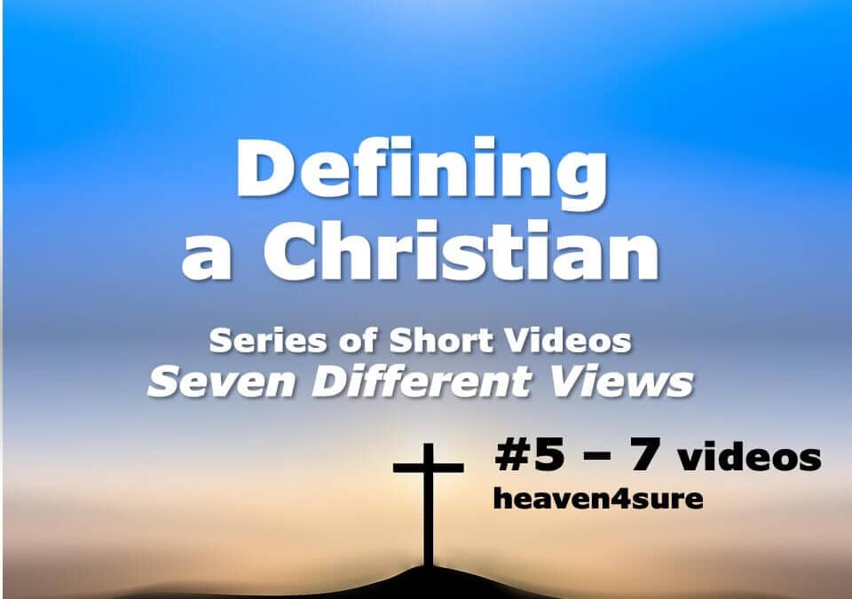 Defining a Christian #5-7 Short Video Series