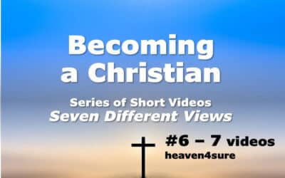 Becoming a Christian #6-7 Short Video Series