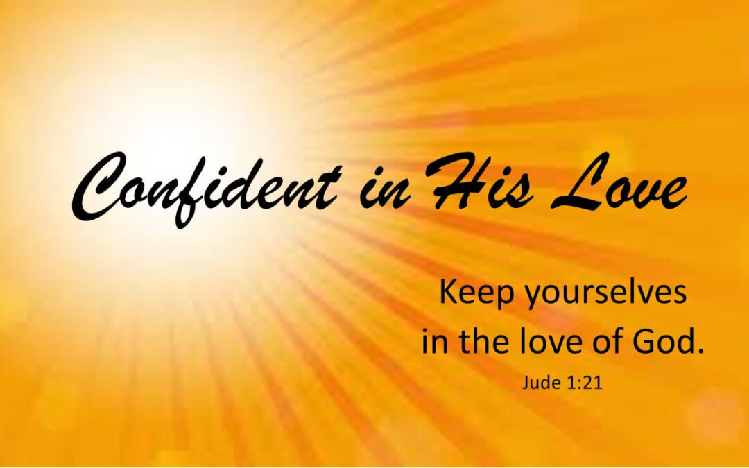 Confident in His Love