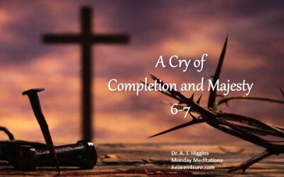 A Cry of Completion and Majesty