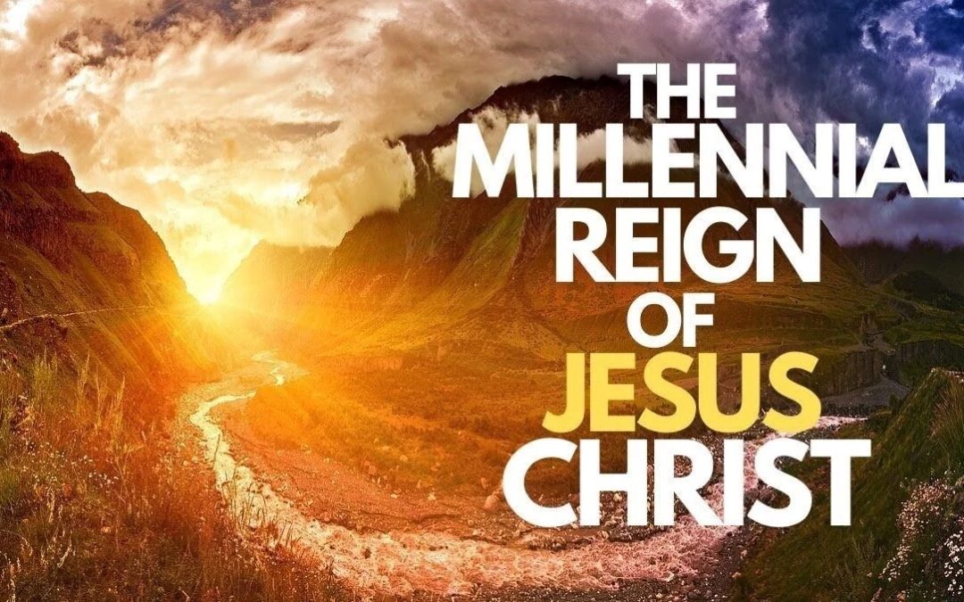The Millennial Glory of the Kingdom