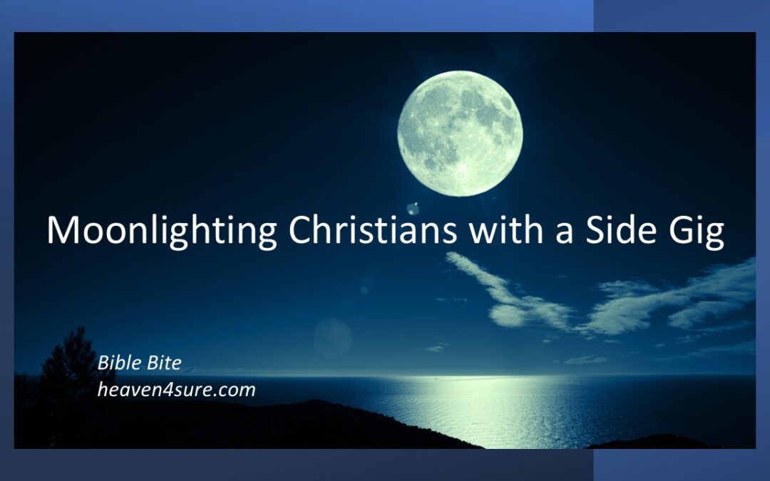 Moonlighting Christians with a Side Gig