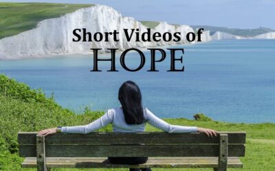 Short Videos of Hope