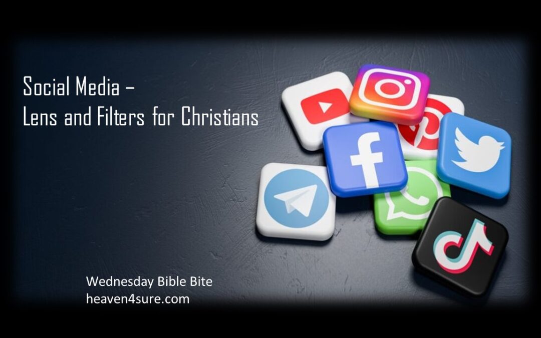 Social Media — Lens and Filters for Christians