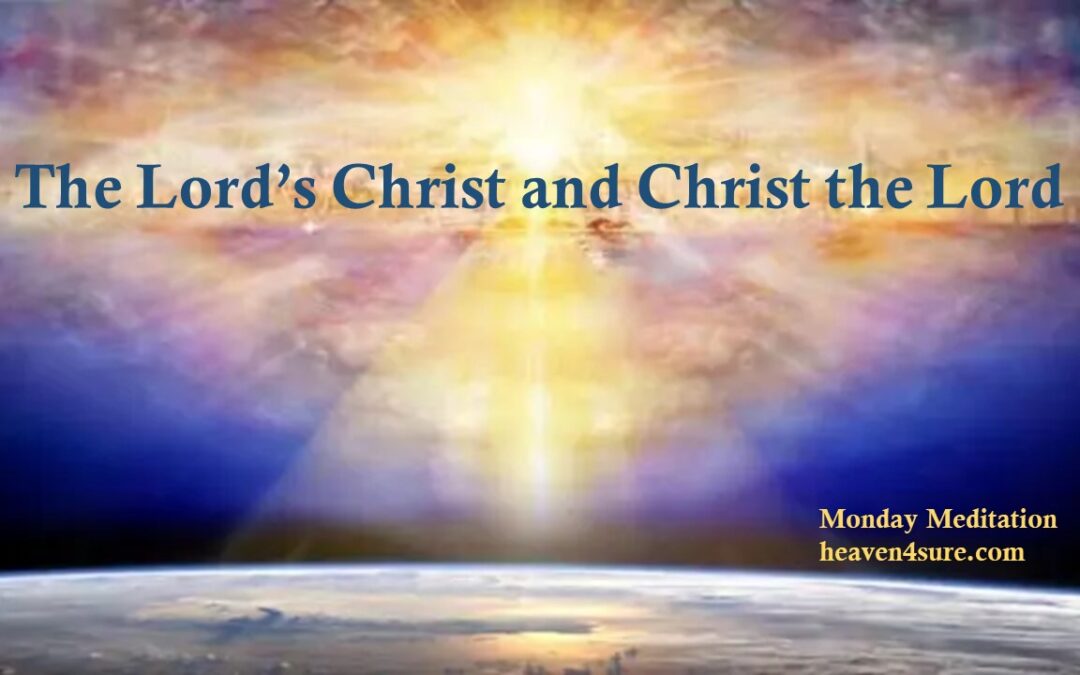 The Lord’s Christ and Christ the Lord