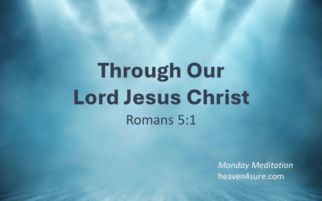 Through our Lord Jesus Christ