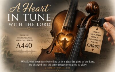 A Heart in Tune with the Lord