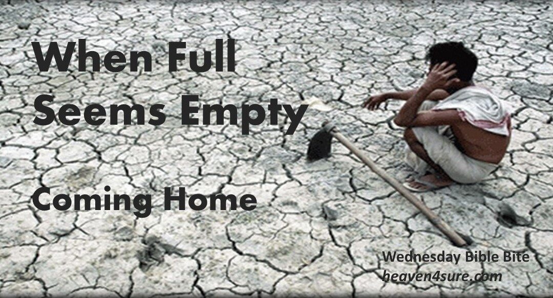 When Full Seems Empty – Coming Home